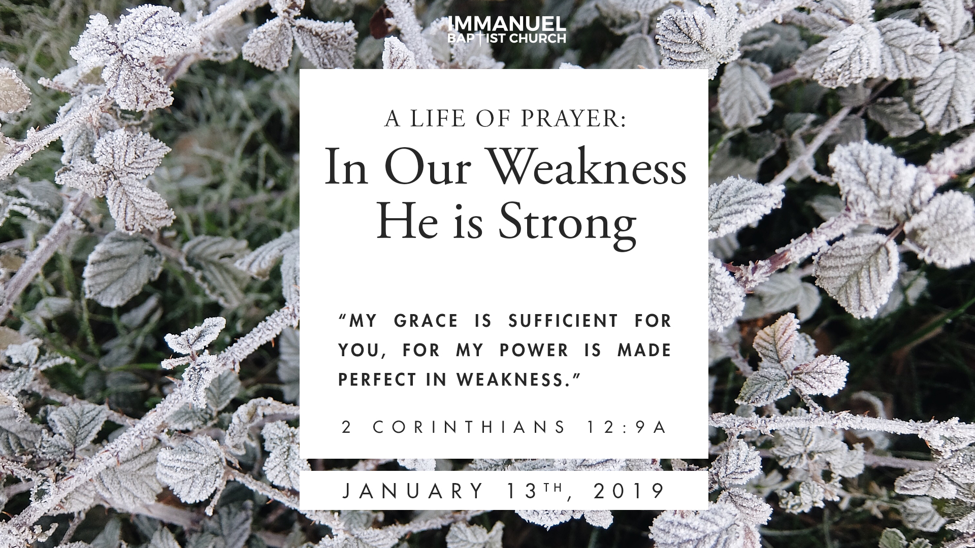 In Our Weakness He Is Strong