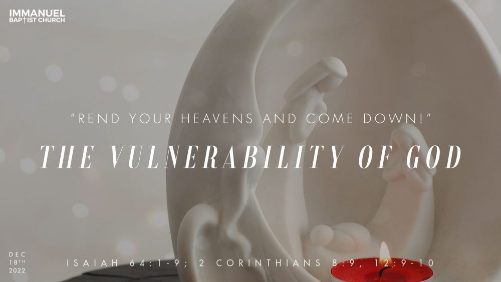 “Rend the heavens and come down”: The Vulnerability of God (Is. 64:1-9) Image