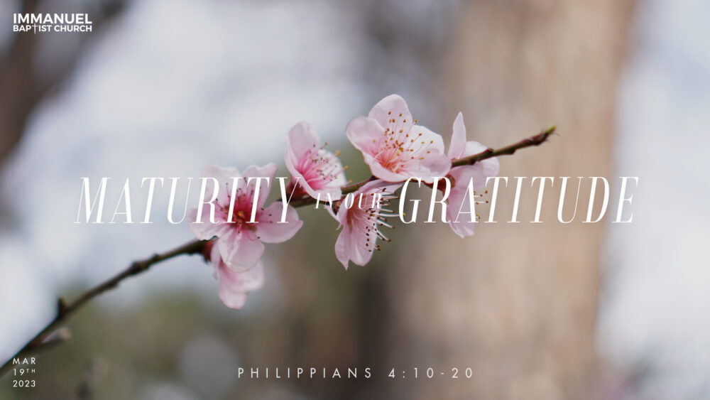 Maturity in our Gratitude (Philippians 4:10-20) Image