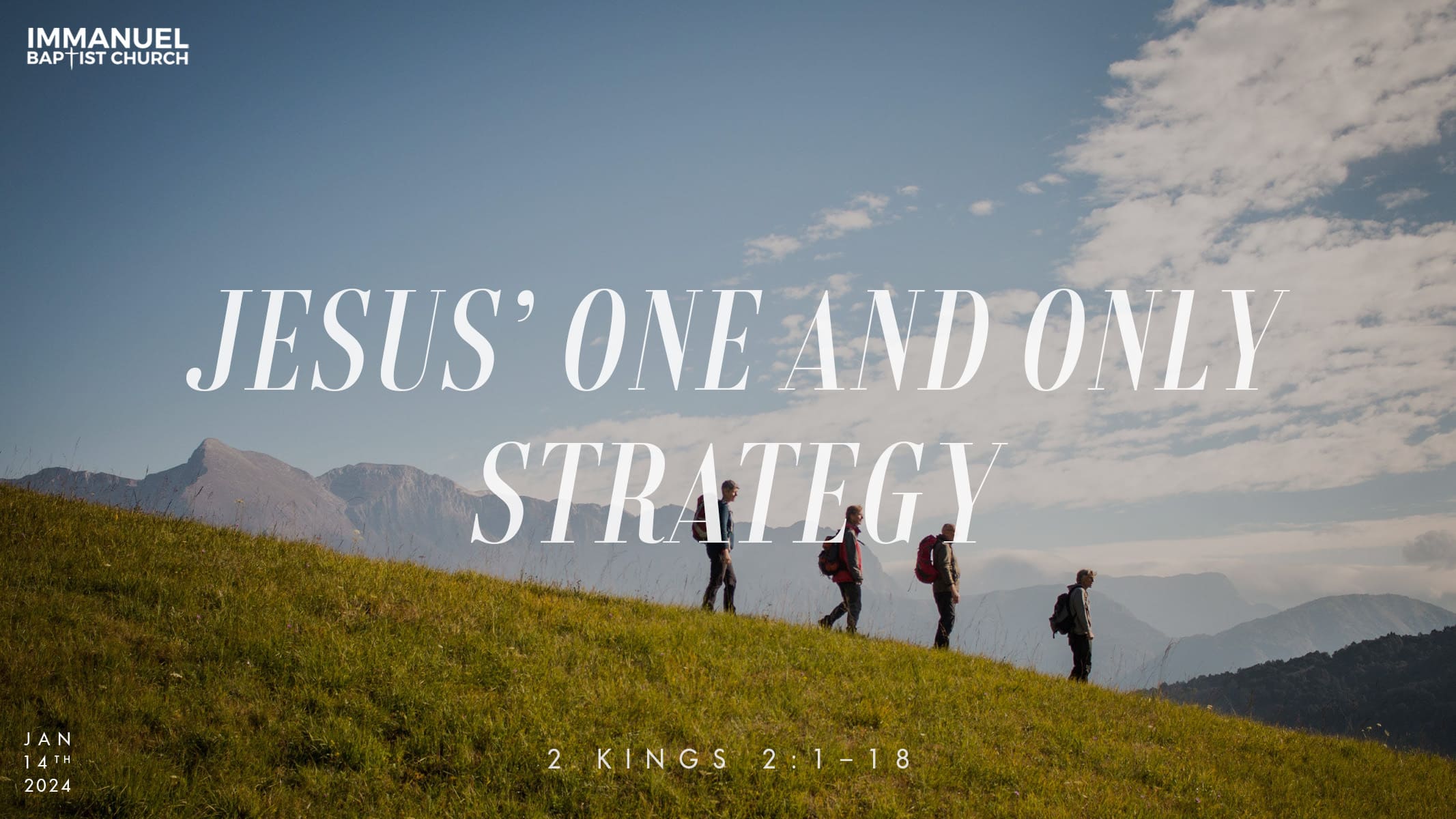 Jesus' One and Only Strategy (2 Kings 2:1-18) Image