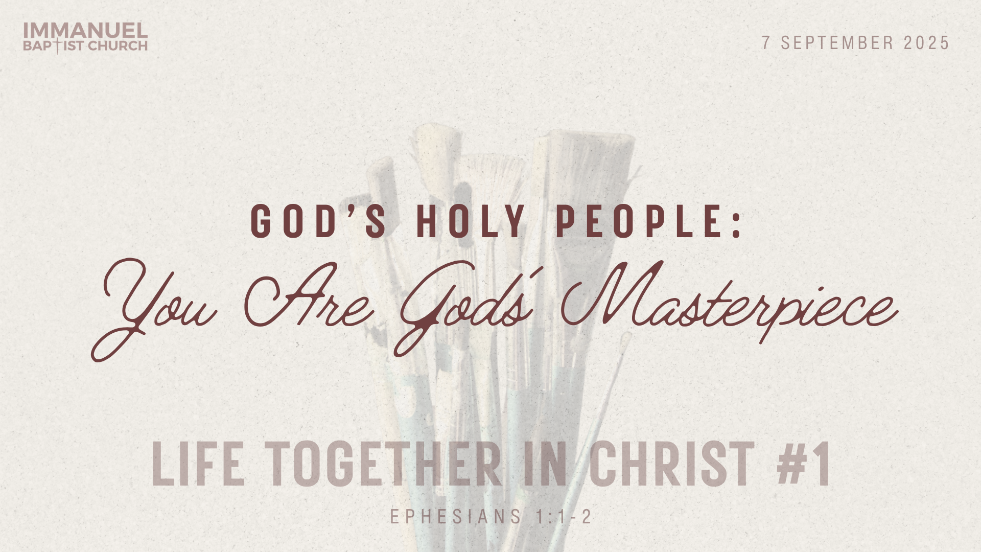 God's Holy People: You Are God's Masterpiece (Life Together in Christ #1) Ephesians 1:1-2 Image