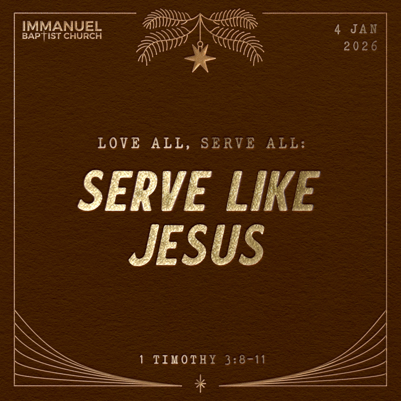 Love All, Serve All: Serve like Jesus - 1 Timothy 3:8-11 - Sunday Service episode artwork