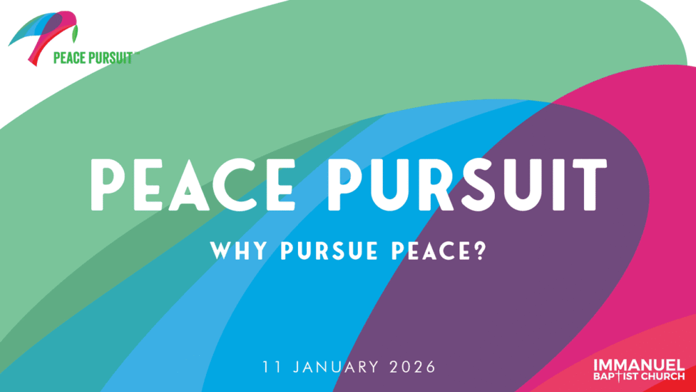 Peace Pursuit: Why Pursue Peace? - John 14:23-31