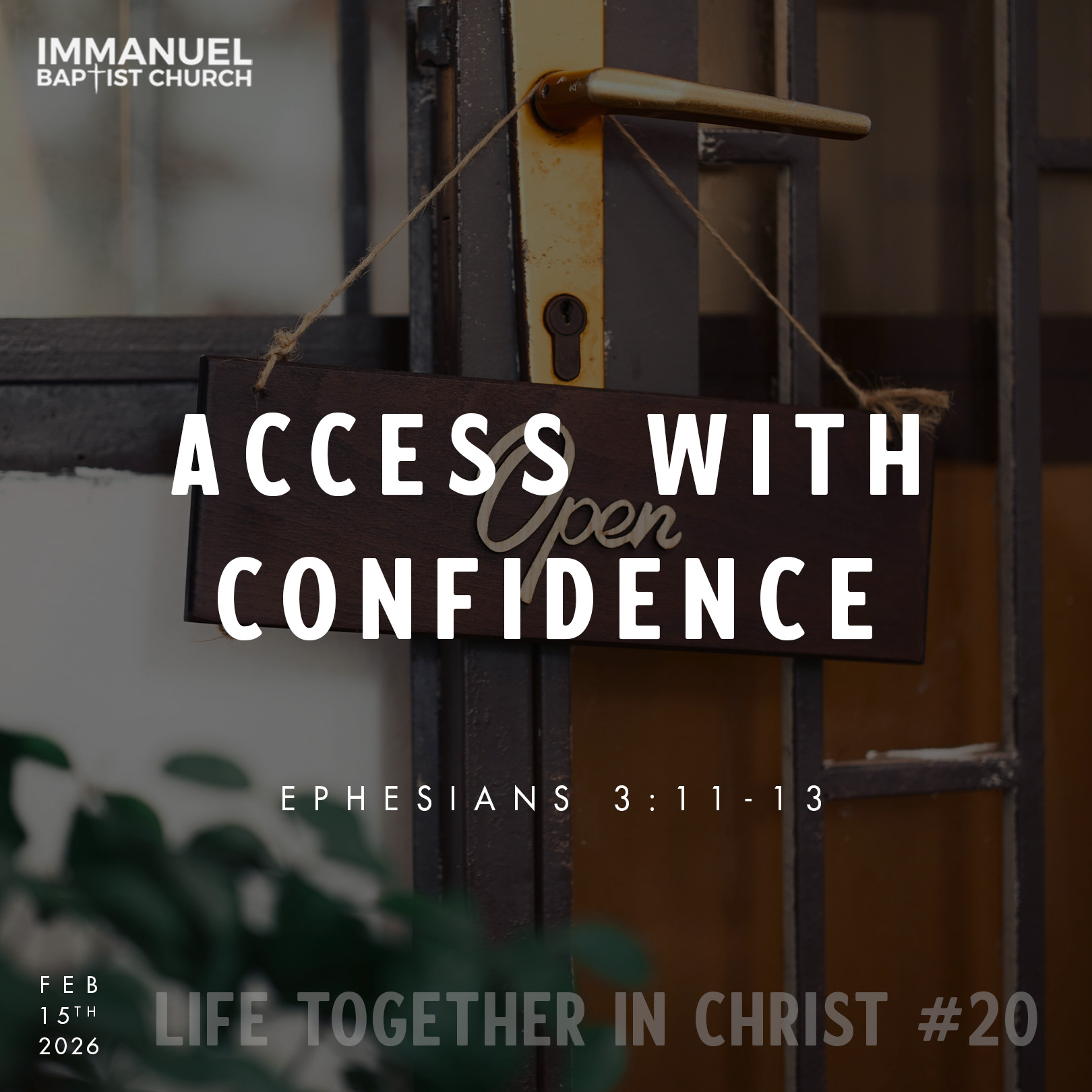 Access with Confidence (Life Together in Christ #20) Ephesians 3:11-13 - Sunday Service episode artwork
