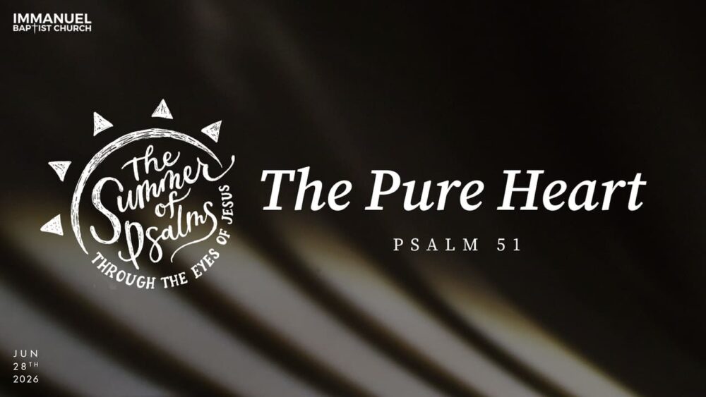 The Pure Heart (The Summer of Psalms Through the Eyes of Jesus) Psalm 51 Image